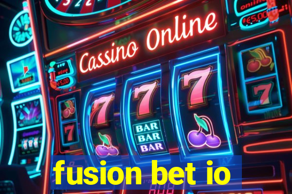 fusion bet io